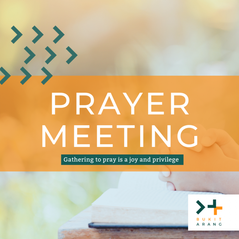 Prayer Meeting – Bukit Arang Church